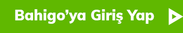 Yeşil arka planda Bahigo’ya Giriş Yap yazılı buton